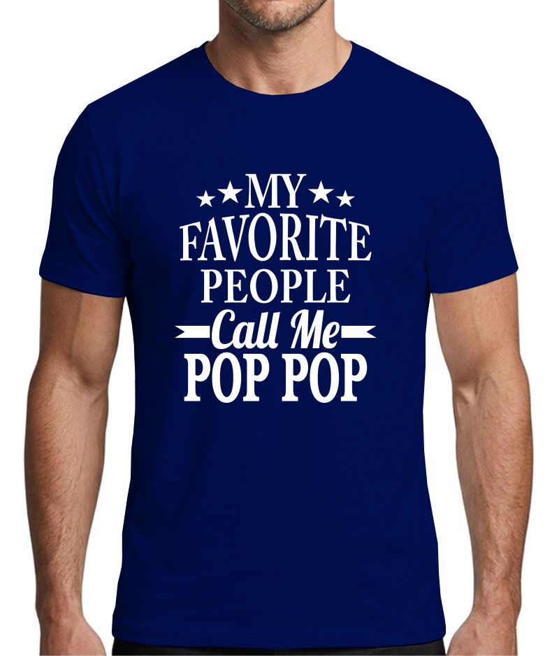 My Favorite People Call Me Pop Pop T-Shirt