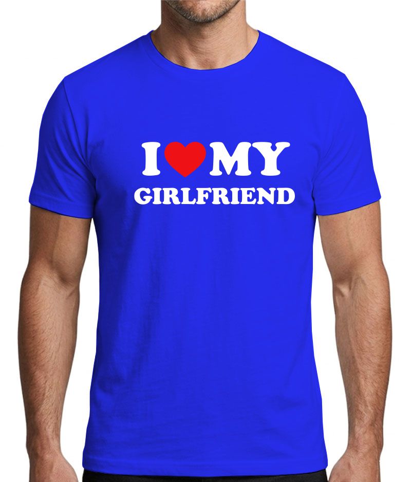 I Love My Girlfriend Graphic T-Shirt