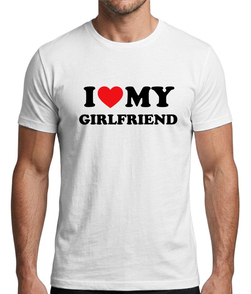 I Love My Girlfriend Graphic T-Shirt