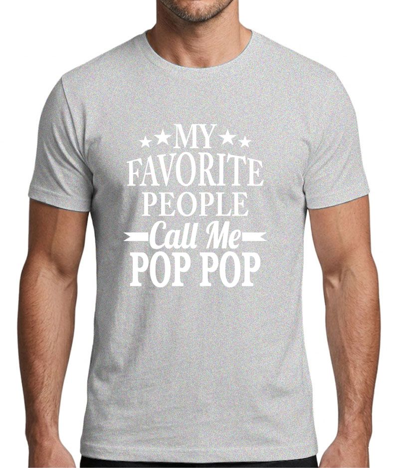 My Favorite People Call Me Pop Pop T-Shirt